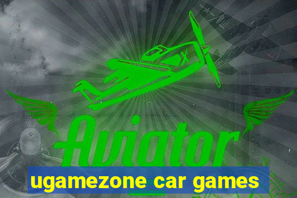 ugamezone car games