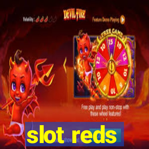 slot reds