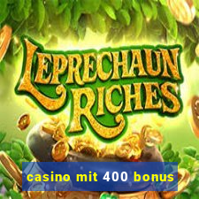 casino mit 400 bonus