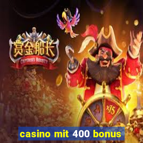 casino mit 400 bonus