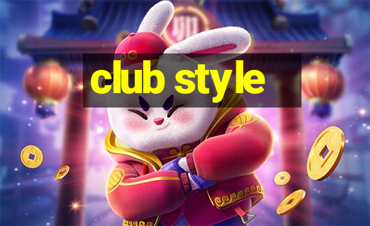 club style