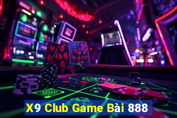 X9 Club Game Bài 888