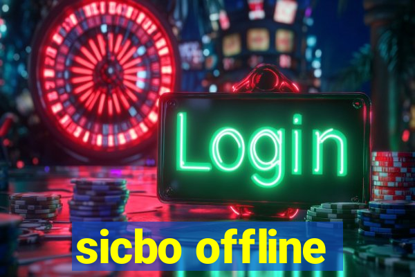 sicbo offline