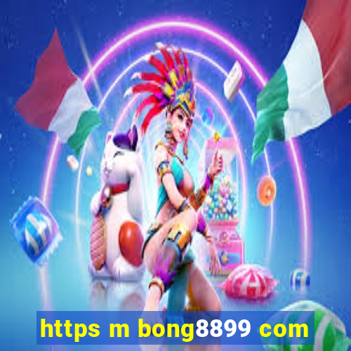 https m bong8899 com