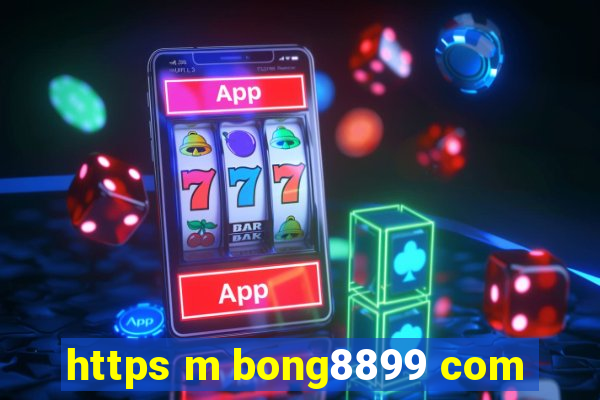 https m bong8899 com