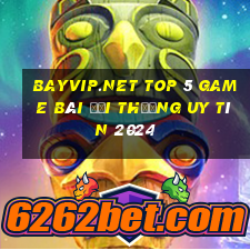 Bayvip.Net Top 5 Game Bài Đổi Thưởng Uy Tín 2024