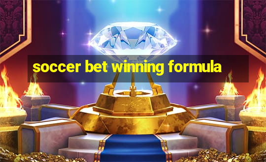 soccer bet winning formula