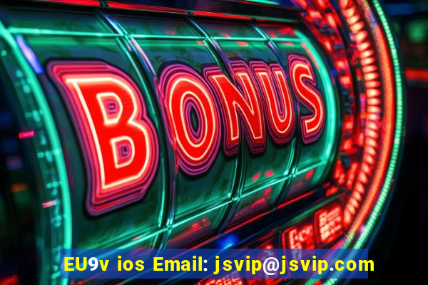 EU9v ios Email: jsvip@jsvip.com