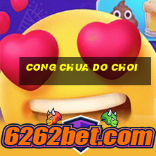 cong chua do choi