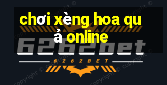 chơi xèng hoa quả online