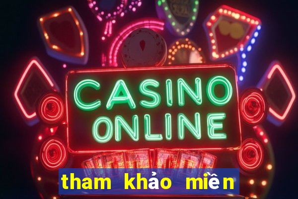 tham khảo miền bắc hôm nay