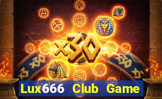 Lux666 Club Game Bài Uống Rượu