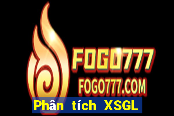 Phân tích XSGL ngày 16