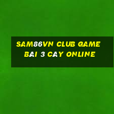 Sam86Vn Club Game Bài 3 Cây Online