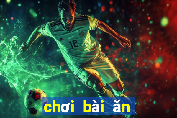 chơi bài ăn tiền online