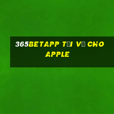 365betapp Tải về cho Apple