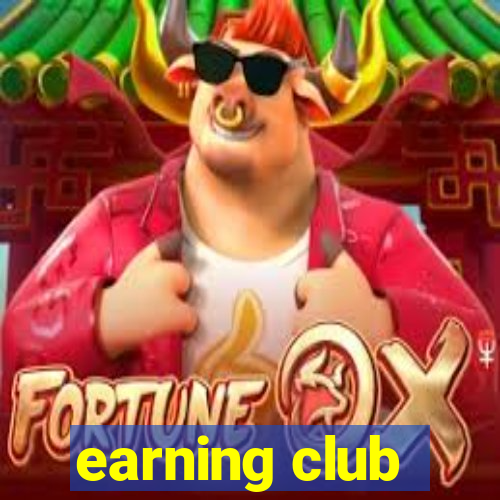 earning club