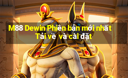 M88 Dewin Phiên bản mới nhất Tải về và cài đặt