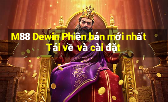 M88 Dewin Phiên bản mới nhất Tải về và cài đặt