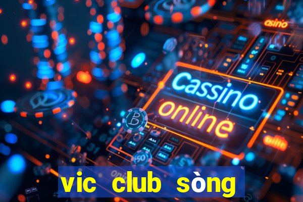 vic club sòng bài trực tuyến