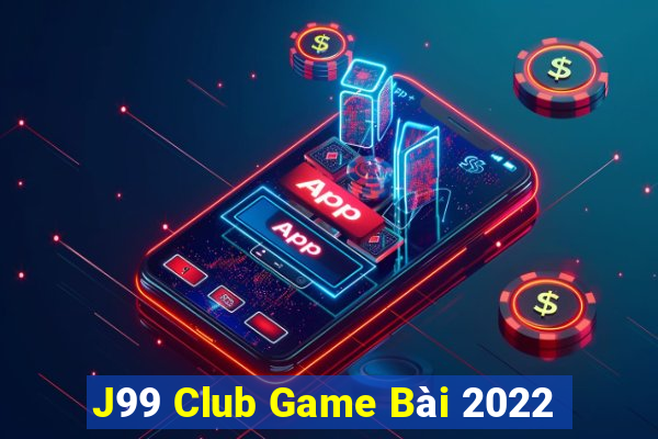 J99 Club Game Bài 2022