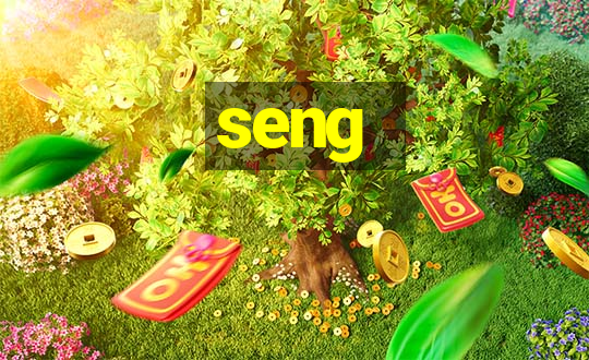 seng