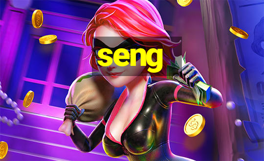 seng