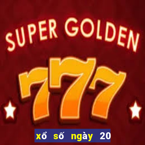 xổ số ngày 20 tháng 5