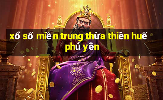 xổ số miền trung thừa thiên huế phú yên