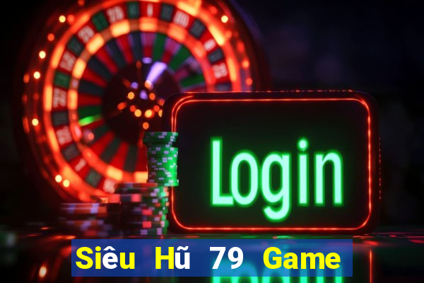 Siêu Hũ 79 Game Bài Xanh 9