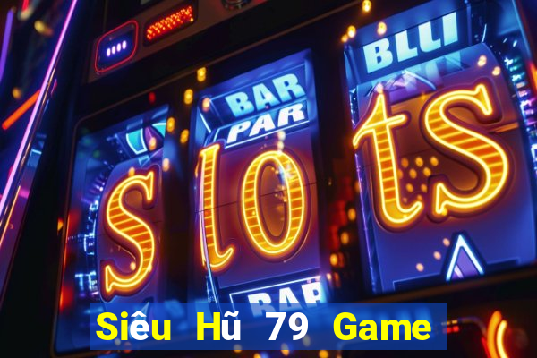 Siêu Hũ 79 Game Bài Xanh 9