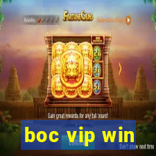 boc vip win