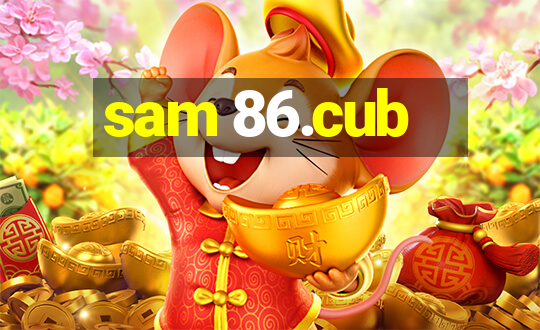 sam 86.cub