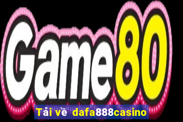 Tải về dafa888casino