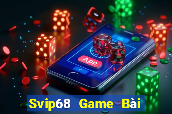 Svip68 Game Bài Tiến Lên