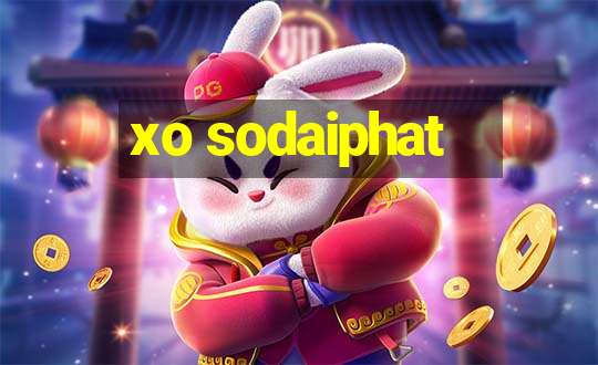 xo sodaiphat