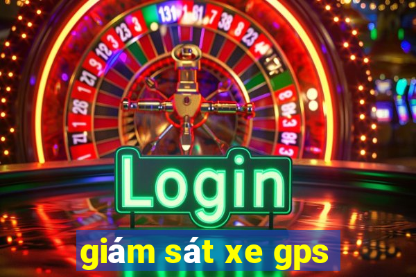 giám sát xe gps