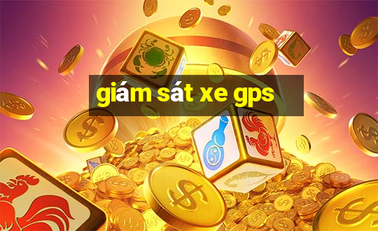 giám sát xe gps