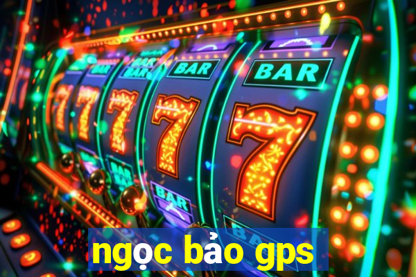 ngọc bảo gps