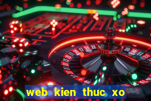 web kien thuc xo so com