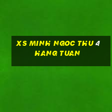 xs minh ngoc thu 4 hang tuan