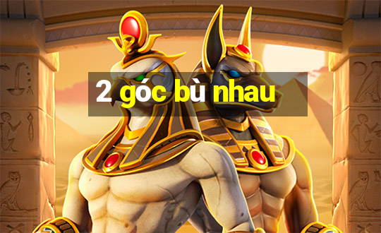 2 góc bù nhau