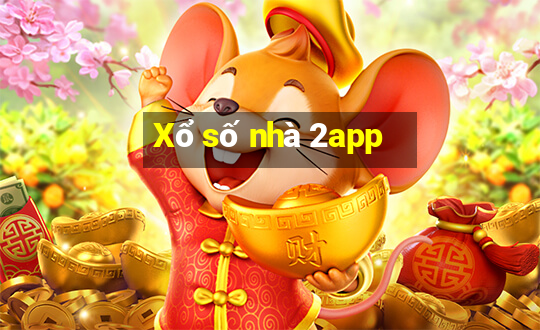 Xổ số nhà 2app