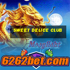 sweet delice club