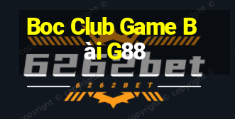 Boc Club Game Bài G88