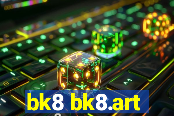 bk8 bk8.art