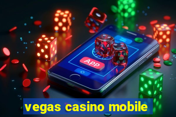 vegas casino mobile