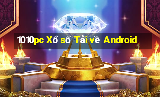 1010pc Xổ số Tải về Android