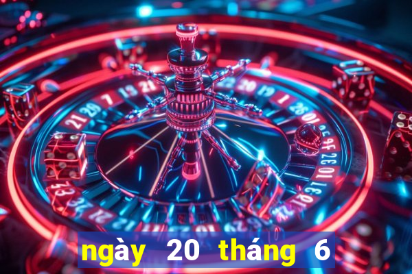 ngày 20 tháng 6 xổ số đắk lắk