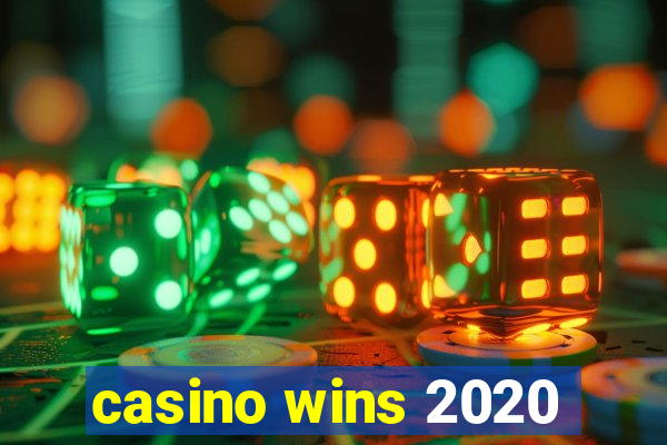 casino wins 2020